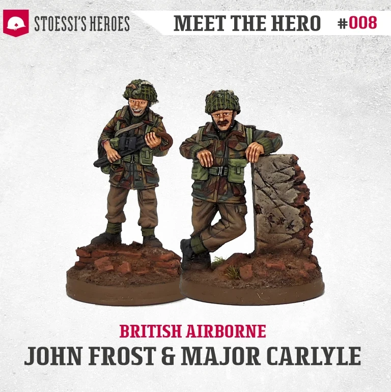 British Airborne - Lt. Col. John Frost & Major Carlyle